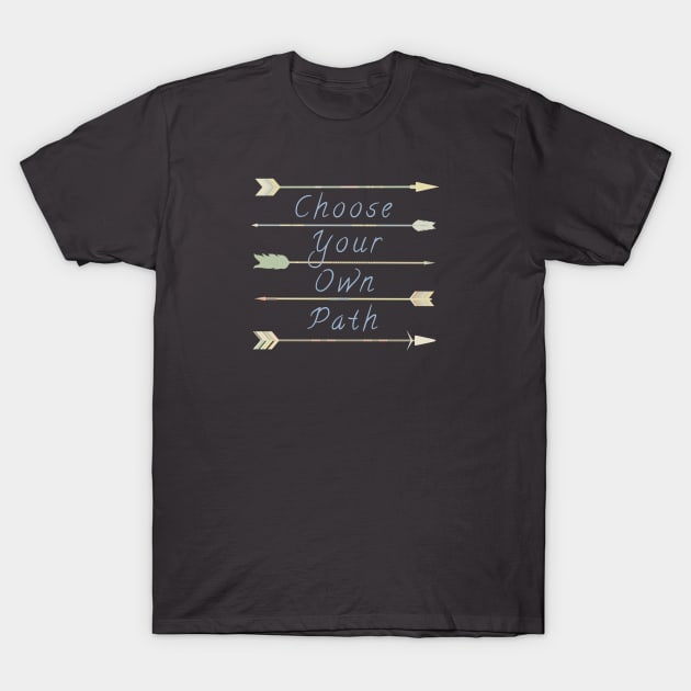 Choose Your Own Path T-Shirt by Madblossom